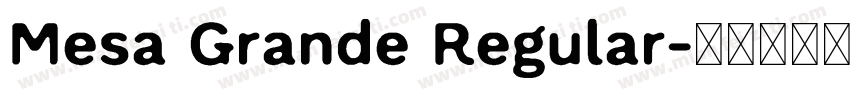 Mesa Grande Regular字体转换